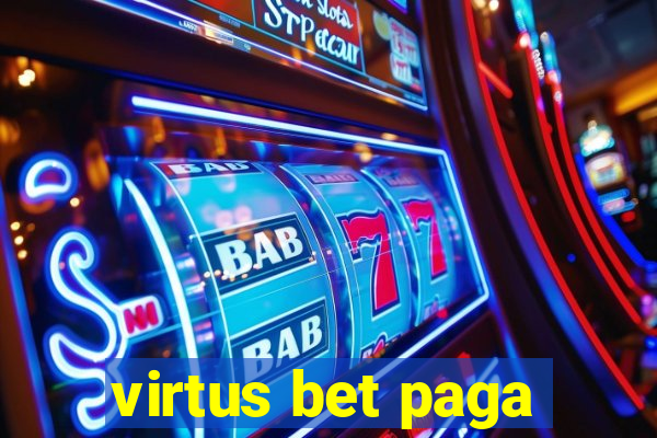 virtus bet paga